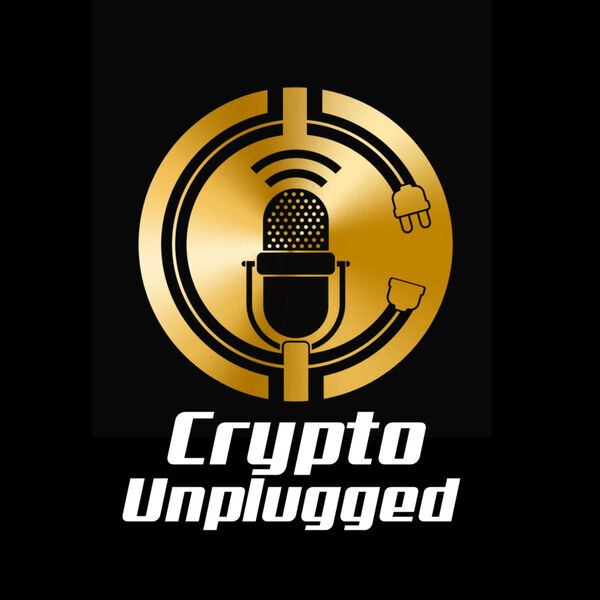 BONUS EPISODE: Crypto Unplugged Podcast Updates