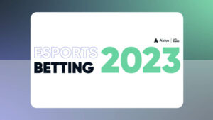 Abiosが2023年の「eスポーツ賭博業界の現状」レポートをリリース