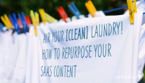 让您的 [干净] 衣物晾干！ 如何重新利用 SaaS 内容