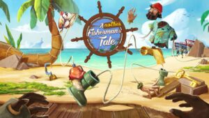 تریلر بازی Another Fisherman's Tale Reels In A New Gameplay