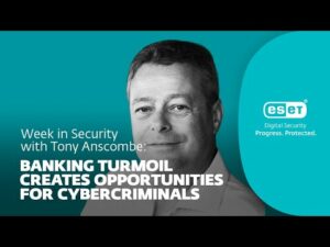 A turbulência bancária abre oportunidades para fraudes – Week in security com Tony Anscombe
