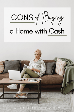 Cons of Buying a Home with Cash