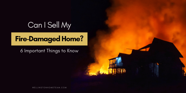 Puis-je vendre ma maison endommagée par un incendie ? 6 choses importantes à savoir