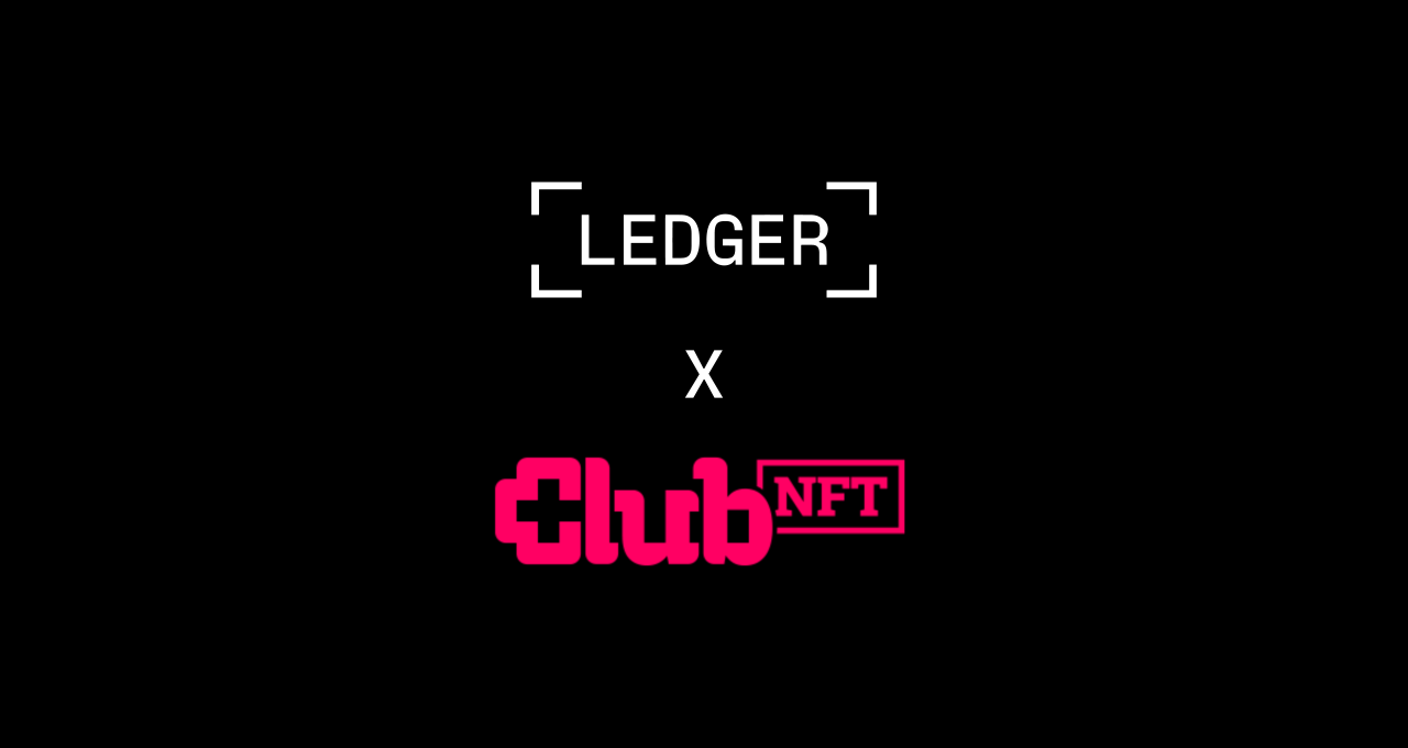 ClubNFT se pridruži Ledger Live: zaščitite svoje NFT-je ne glede na vse