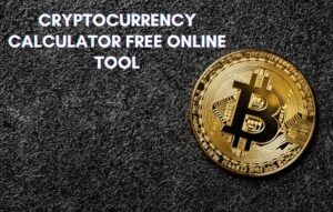 CRYPTOCURRENCY CALCULATOR FREE ONLINE TOOL IN 2023