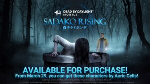 Dead by Daylight Mobile™ ilmoittaa Sadako Rising Collab -tapahtuman julkaisunsa uudelleen 15. maaliskuuta