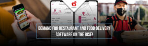 A demanda por software de entrega de comida e restaurante está aumentando!
