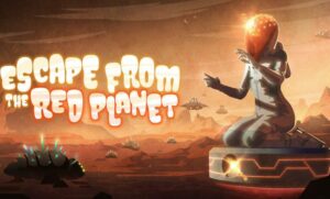 Escape From The Red Planet วางจำหน่ายแล้ว