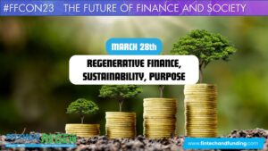 FFCON23:  MARCH 28, WEEK 3 AGENDA:  ReFi, Sustainability, Purpose