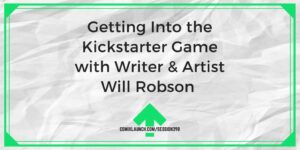 与作家兼艺术家 Will Robson 一起参与 Kickstarter 游戏