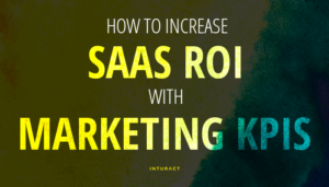 마케팅 KPI로 SaaS ROI를 높이는 방법