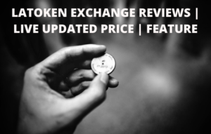 LATOKEN REVIEW | LIVE UPDATED PRICE | FEATURE IN 2023