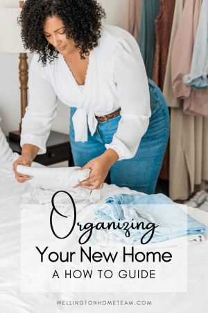 Organizing Your New Home | A How To Guide