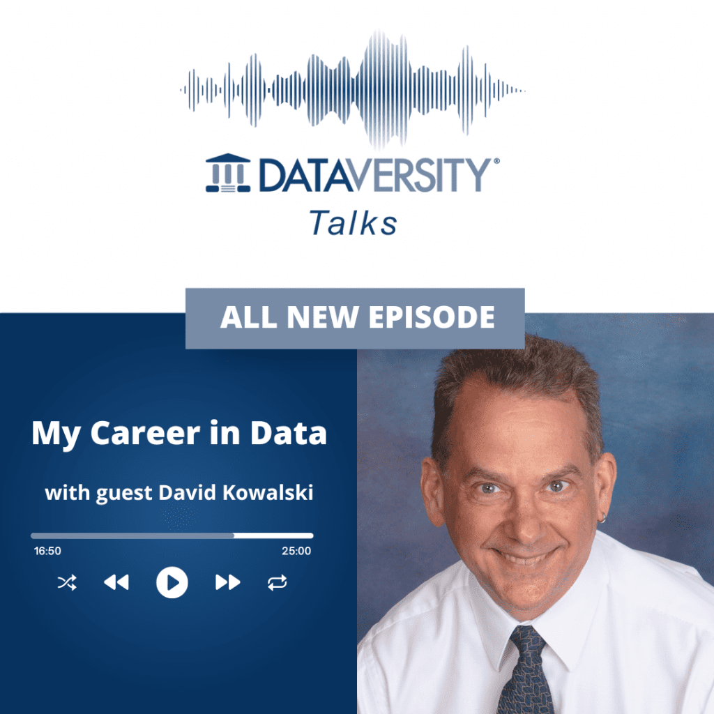 My Career in Data Episode 24: David Kowalski, Principal Consultant, Ortecha