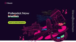 Polkadot, a next-generation blockchain, announces its first global Conference in India titled: Polkadot Now India conference 2023