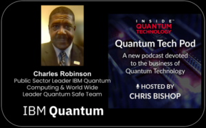 Quantum Tech Pod Aflevering 43: Charles Robinson, IBM Quantum Safe-team