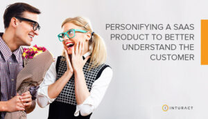 بازاریابی SaaS: محصول خود را شخصی سازی کنید تا مشتریان خود را بشناسید