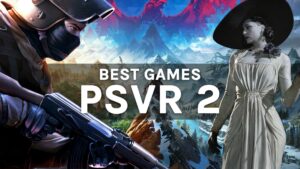 Top 25 trò chơi PSVR 2 hay nhất và trải nghiệm – Mùa xuân 2023