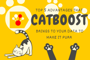 Az 5 legfontosabb előny, amelyet a CatBoost ML biztosít az Ön adatainak a doromboláshoz