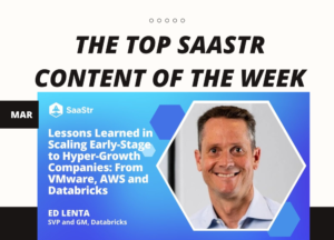 Viikon suosituin SaaStr-sisältö: VMware, AWS ja Databricks, GUIDEcx:n perustaja ja myyntijohtaja, työpajakeskiviikko, istuntoja SaaStr APAC:sta ja paljon muuta!