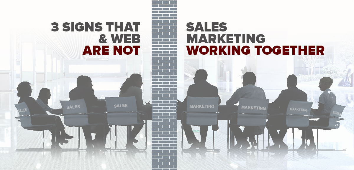 3-Signs-Sales-Marketing-Not-Aligning