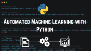 Automated Machine Learning with Python: A Case Study