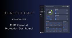 BlackCloak 宣布新的 CISO 个人保护仪表板...