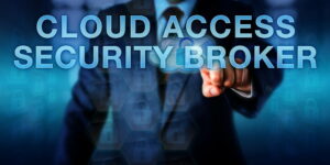 CASBs Help Cloud-Based Businesses Avoid Data Breaches