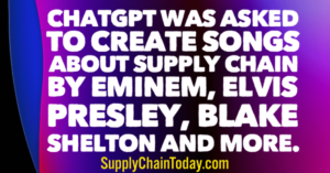 ChatGPT Asked to Create Songs About Supply Chain by Eminem, Elvis Presley, Blake Shelton and more.