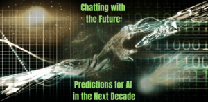 Discutând cu viitorul: Predicții pentru AI în următorul deceniu
