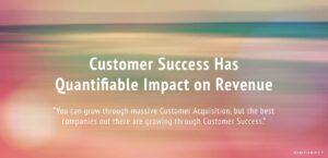 موفقیت مشتری تأثیر قابل سنجشی بر درآمد دارد