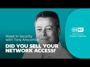 Heeft u per ongeluk uw netwerktoegang verkocht? – Week in veiligheid met Tony Anscombe