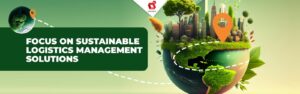 Dzień Ziemi: Skoncentruj się na zrównoważonych rozwiązaniach do zarządzania logistyką