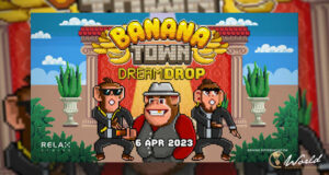 Slåss tillsammans med Monkey Mobsters i senaste Relax Gamings release Banana Town Dream Drop
