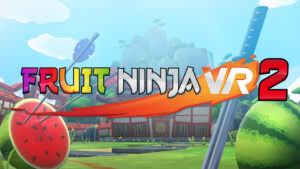 'Fruit Ninja VR 2' llega a Quest hoy cuando Arcade Fruit-slicer deja Steam Early Access