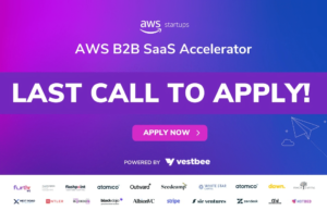 AWS B2B SaaS Accelerator に参加しましょう – 応募する最後のチャンスです! （主催）