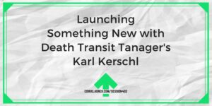 Death Transit Tanager의 Karl Kerschl과 함께 새로운 제품 출시