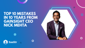 Mine top 10 fejl i 10 år: Gainsight CEO Nick Mehta