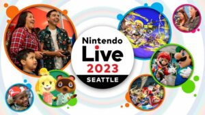 Nintendo of America announces Nintendo Live 2023, an in-person event for fans of all ages that will take place in Seattle this September featuring Nintendo Switch gameplay, live stage performances, tournaments, photo ops and more