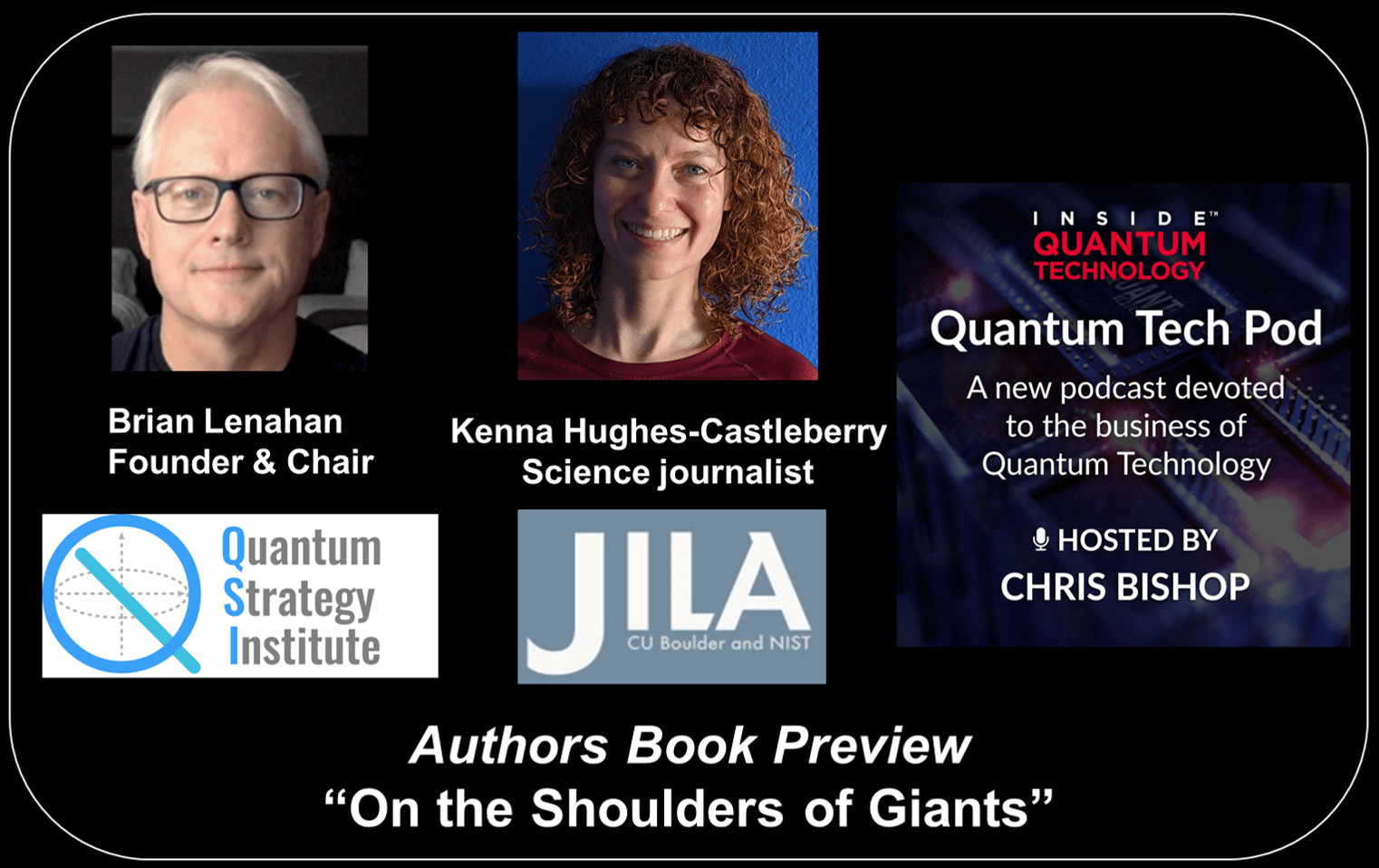 Quantum Tech Pod Епізод 47: Браян Ленахан і Кенна Хьюз-Каслберрі обговорюють свою книгу «На плечах гігантів»