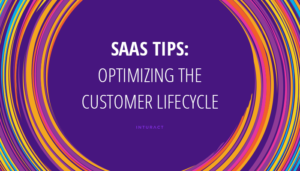 Συμβουλές SaaS: Βελτιστοποίηση του κύκλου ζωής του πελάτη