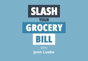 Slash Your Food Budget by $150+ Per Week with EASY, Healthy, and Tasty Meals