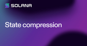 Solana ogłasza nową technologię przechowywania danych „Kompresja stanu” Zmniejsza koszty wydawania NFT nawet 24,000 XNUMX razy