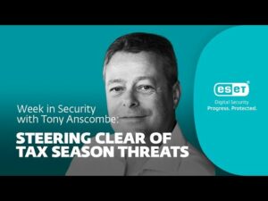 税金詐欺を回避する – Tony Anscombe による XNUMX 週間のセキュリティ