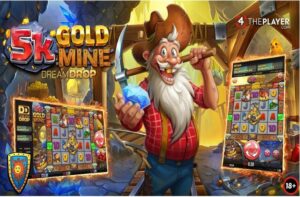 Raih Emas dengan 5k Gold Mine Dream Drop oleh 4ThePlayer