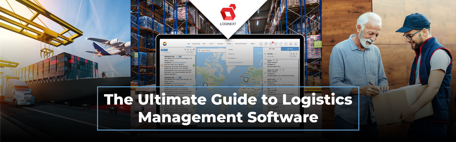 The Ultimate Guide to Logistics Management Software: Everything You Need to Know