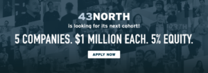 43North Calls for Applications As They Look to Make Five $1M Investments into Seed-Stage Startups
