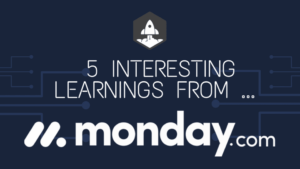 5 apprentissages intéressants de Monday.com à 640,000,000 XNUMX XNUMX $ en ARR | SaaStr