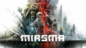 505 spil udgiver taktisk eventyr Miasma Chronicles | XboxHub