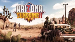 Arizona Sunshine 2 Announced For PC VR & PSVR 2